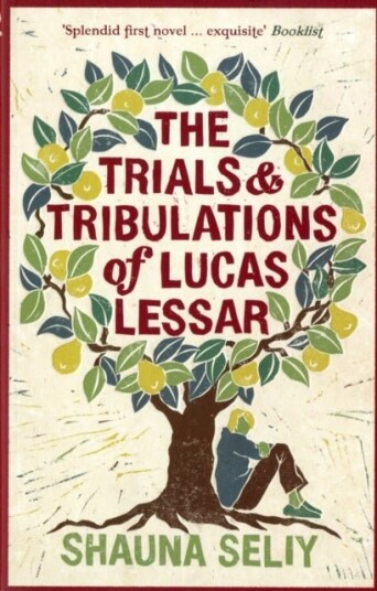 The Trials and Tribulations of Lucas Lessar The Trials and Tribulations of Lucas Lessar