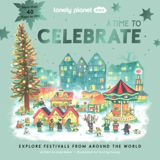Lonely Planet Kids A Time To Celebrate Av Lonely Planet Kids, Kate Baker
