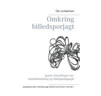Omkring Billedsporjagt | Ole Lambertsen Ole Lambertsen | Språk: Dansk