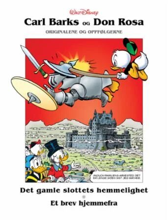 De Vises Sten ; Korsfarerkongens Krone ; Pepperrotfrakten ; Kongen På Kobberhaugen Av Carl Barks, Don Rosa