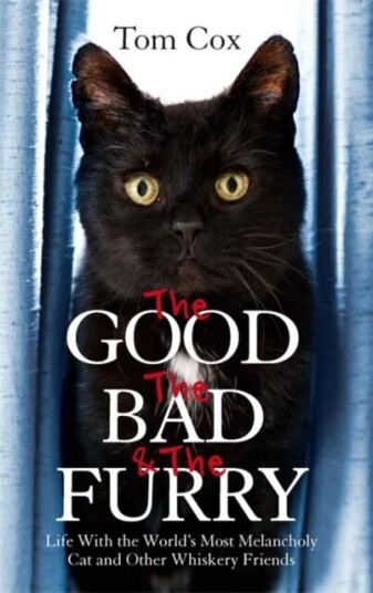 The Good, The Bad And The Furry Av Tom Cox The Good, The Bad And The Furry Av Tom Cox