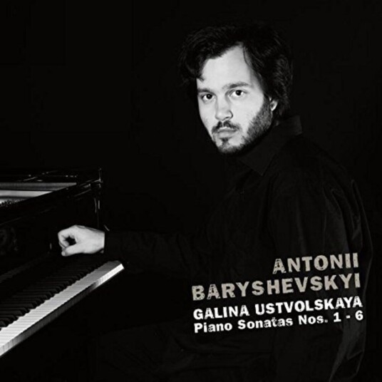 Ustvolskaja, Baryshevskij Piano Sonatas 16 CD Ustvolskaja, Baryshevskij Piano Sonatas 16 CD