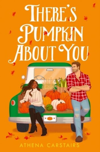 There's Pumpkin About You There's Pumpkin About You