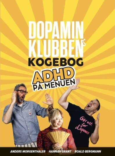 Dopaminklubben Sin Kokebok | Anders Morgenthaler Roald Bergmann Hannah Grant | Språk: Dansk