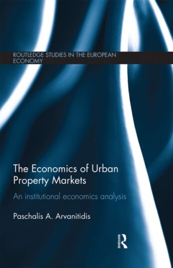 The Economics of Urban Property Markets An Institutional Economics Analysis