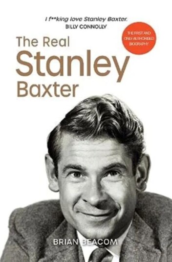 The Real Stanley Baxter Av Brian Beacom