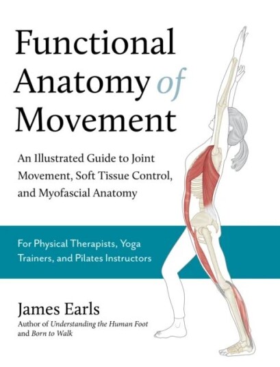 Functional Anatomy Of Movement Av James Earls