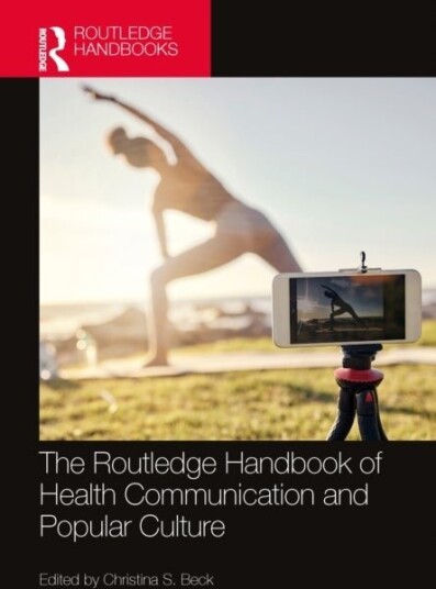 The Routledge Handbook of Health Communication and Popular Culture