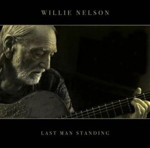 Willie Nelson Last Man Standing LP/Vinyl Willie Nelson Last Man Standing LP/Vinyl