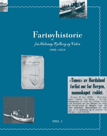 Fartøyhistorie frå Halsnøy, Fjelberg og Valen 1900