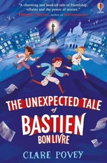 The Unexpected Tale Of Bastien Bonlivre Av Clare Povey