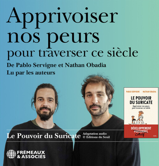 Pablo Servigne Apprivoiser Nos Peurs Pour Traverser Ce Siecle CD