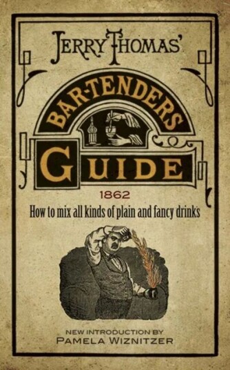 Jerry Thomas' Bartenders Guide Av Jerry Thomas