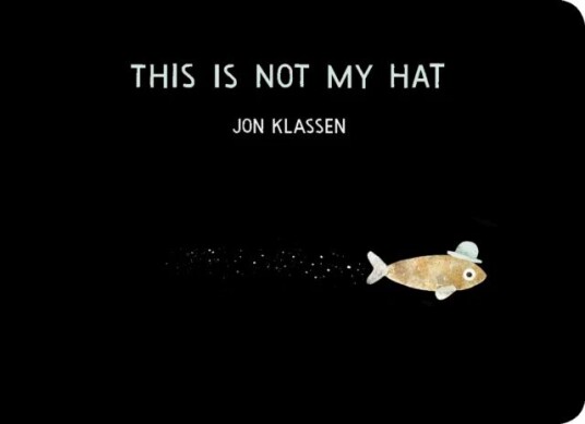 This Is Not My Hat Av Jon Klassen