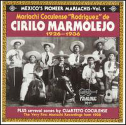 Mariachi Coculense De Cirilo Marmolejo Mexicos Pioneer Mariachis 192636 #1 CD