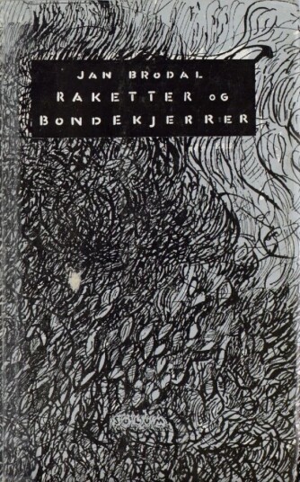 Raketter Og Bondekjerrer Av Jan Brodal