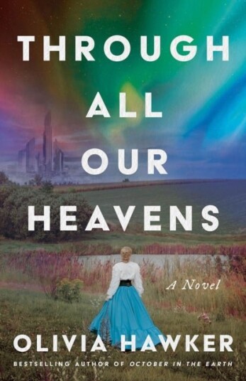 Through All Our Heavens Through All Our Heavens