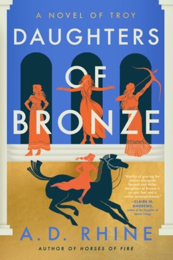 Daughters of Bronze A Novel of Troy Daughters of Bronze A Novel of Troy