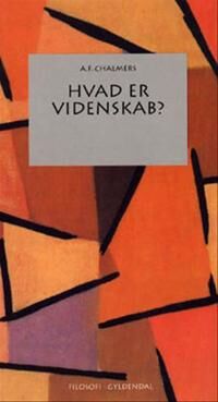 Chalmers A.F. Hvad er videnskab? Chalmers A.F. Hvad er videnskab?