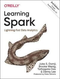 Learning Spark Av Jules Damji, Brooke Wenig, Tathagata Das, Denny Lee