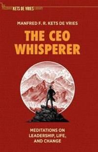 The Ceo Whisperer Av Manfred F. R. Kets De Vries