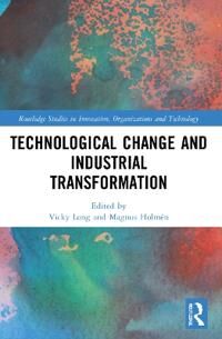 Technological Change And Industrial Transformation