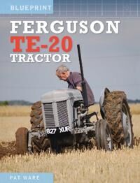 Ferguson Te-20 Tractor Av Pat Ware Ferguson Te-20 Tractor Av Pat Ware