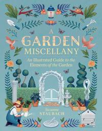 A Garden Miscellany Av Suzanne Staubach