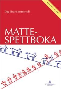 Mattespettboka av Dag Einar Sommervoll – Humoristisk Guide til Matematikkens Grunnleggende Ferdigheter