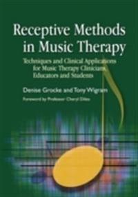 Receptive Methods In Music Therapy Av Denise Grocke, Tony Wigram