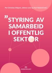 Styring Av Samarbeid I Offentlig Sektor