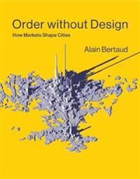Order Without Design Av Alain Bertaud