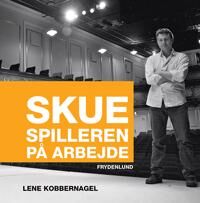 Kobbernagel Lene Skuespilleren på arbejde