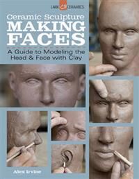 Irvine Alex Ceramic Sculpture: Making Faces