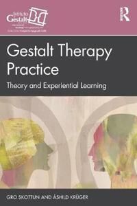 Gestalt Therapy Practice Av Gro Skottun, Åshild Krüger