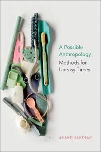 A Possible Anthropology Av Anand Pandian A Possible Anthropology Av Anand Pandian