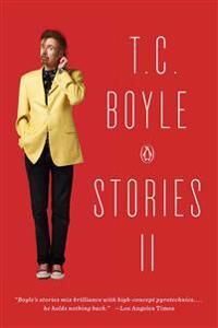 Boyle T. C. T.C. Boyle Stories II