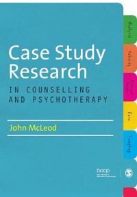 Case Study Research In Counselling And Psychotherapy Av John Mcleod