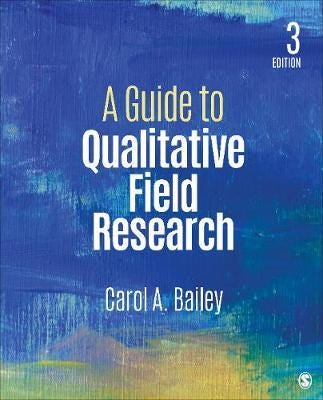 A Guide To Qualitative Field Research Av Carol R. Bailey