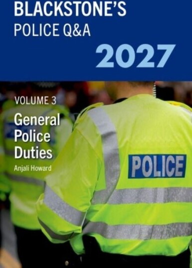 Blackstone's Police Q&A Volume 3: General Police Duties 2027