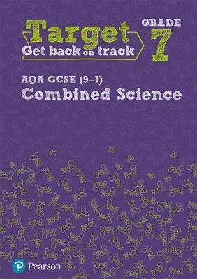 Target Grade 7 Aqa Gcse (9-1) Combined Science Intervention Workbook Target Grade 7 Aqa Gcse (9-1) Combined Science Intervention Workbook