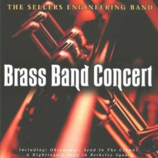 Sellers Engineering Band Brass Band Concert CD Sellers Engineering Band Brass Band Concert CD