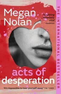 Acts Of Desperation Av Megan Nolan