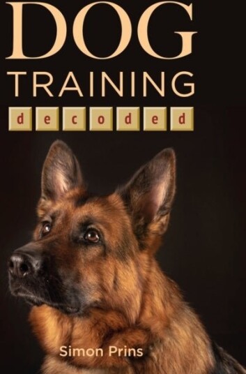 Dog Training Decoded Dog Training Decoded