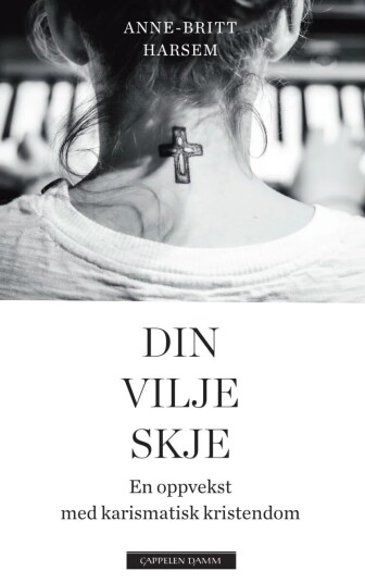 Din Vilje Skje Av Anne-Britt Harsem