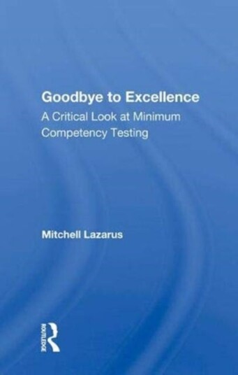 Goodbye To Excellence Av Mitchell Lazarus