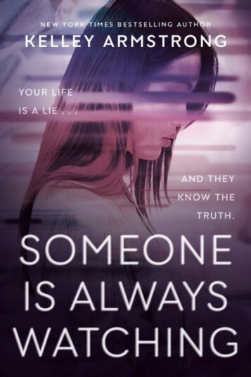 Someone Is Always Watching Av Kelley Armstrong