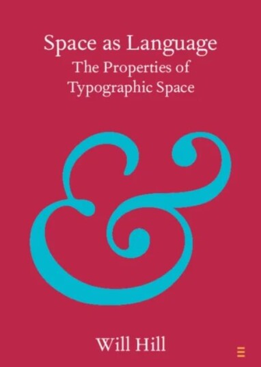 Space As Language Av Will (Anglia Ruskin University Cambridge) Hill