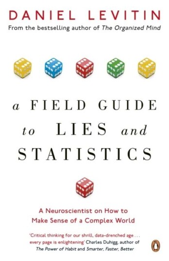A Field Guide To Lies And Statistics Av Daniel Levitin