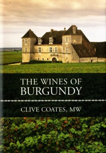 The Wines Of Burgundy Av Clive Coates